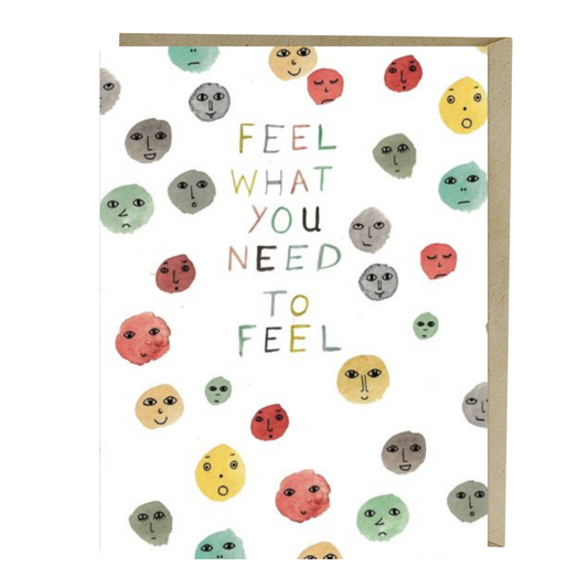 Feel what you need to feel empathy card